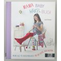 Mama Baby Häkelbuch